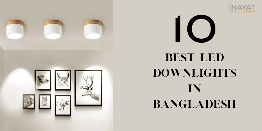 best-LED-downlights-in-Bangladesh